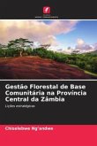Gestão Florestal de Base Comunitária na Província Central da Zâmbia