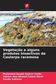 Vegetação e alguns produtos bioactivos da Caulerpa racemosa