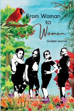 From Woman to Women Guided Journal - Yarber, Howanda