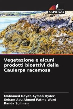 Cover Vegetazione e alcuni prodotti bioattivi della Caulerpa racemosa