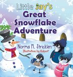 Little Jay's Great Snowflake Adventure