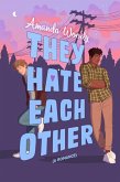They Hate Each Other (eBook, ePUB)