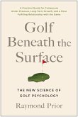 Golf Beneath the Surface (eBook, ePUB)