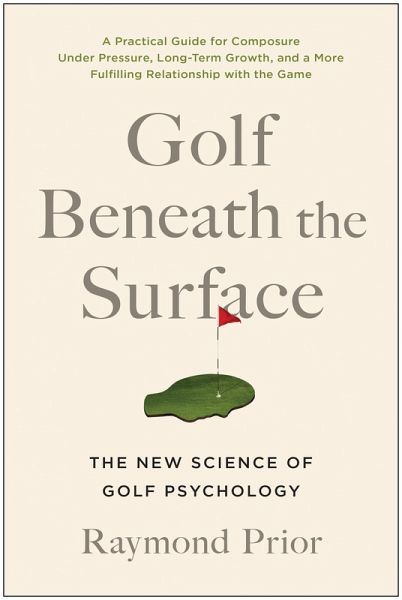 Golf Beneath the Surface (eBook, ePUB)