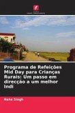 Programa de Refeições Mid Day para Crianças Rurais: Um passo em direcção a um melhor Indi