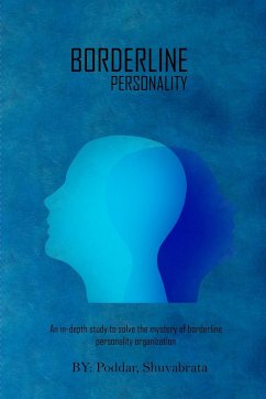An In-Depth Study To Solve The Mystery Of Borderline Personality Organization - Shuvabrata, Poddar