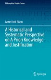A Historical and Systematic Perspective on A Priori Knowledge and Justification (eBook, PDF)