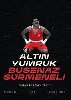 Altin Yumruk Busenaz Sürmeneli - Siyhan, Ersin