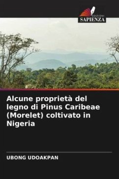 Alcune proprietà del legno di Pinus Caribeae (Morelet) coltivato in Nigeria - UDOAKPAN, UBONG