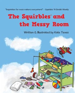 The Squirbles and the Messy Room - Teves, Kate