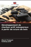 Développement de charbon actif mésoporeux à partir de sciure de bois