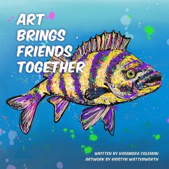 Art Brings Friends Together - Coleman, Kasandra