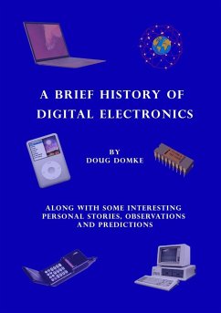 A Brief History of Digital Electronics - Domke, Doug