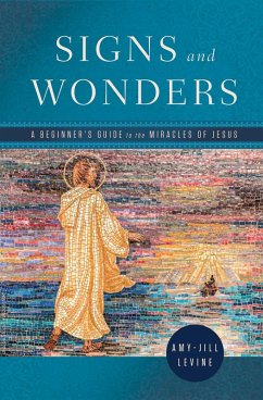 Signs and Wonders (eBook, ePUB) - Levine, Amy-Jill