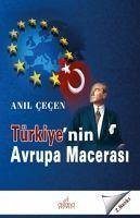 Türkiyenin Avrupa Macerasi - Cecen, Anil