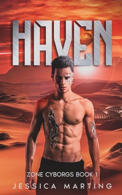 Haven (Zone Cyborgs Book 1) - Marting, Jessica