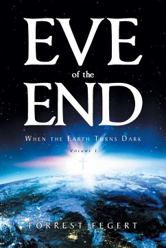 Eve of the End - Fegert, Forrest