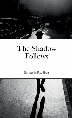 The Shadow Follows - Hunt, Austin