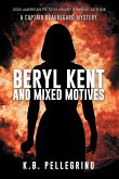 Beryl Kent and Mixed Motives