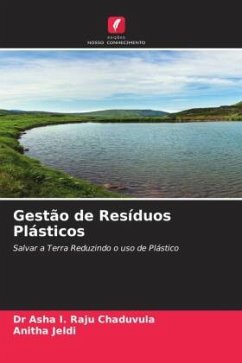 Gestão de Resíduos Plásticos - Chaduvula, Dr Asha I. Raju;Jeldi, Anitha