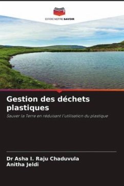 Gestion des déchets plastiques - Chaduvula, Dr Asha I. Raju;Jeldi, Anitha