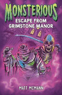 Escape from Grimstone Manor (Monsterious, Book 1) (eBook, ePUB) - McMann, Matt
