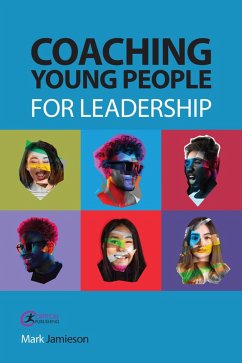 Coaching Young People for Leadership (eBook, ePUB) - Jamieson, Mark