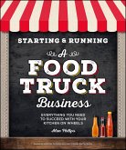 Starting & Running a Food Truck Business (eBook, ePUB)