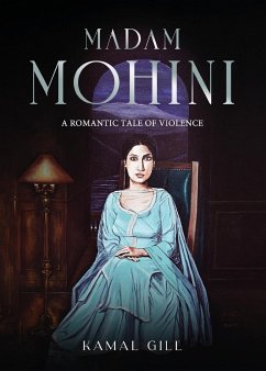 Madam Mohini - A Romantic Tale of Violence - Gill, Kamal