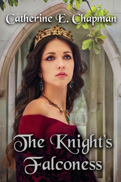 The Knight's Falconess (eBook, ePUB) The Knight's Falconess (eBook, ePUB)
