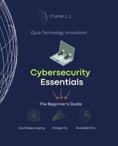 Cybersecurity Essentials (eBook, ePUB) - Johnson Jr, Charles