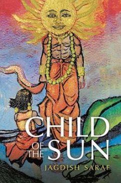 Child Of The Sun (eBook, ePUB) - Saraf, Jagdish