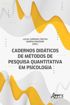 Cadernos Didáticos de Métodos de Pesquisa Quantitativa em Psicologia (eBook, ePUB) - Freitas, Lucas Cordeiro; Bandeira, Marina