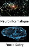 Neuroinformatique (eBook, ePUB)