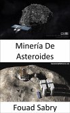 Minería De Asteroides (eBook, ePUB)