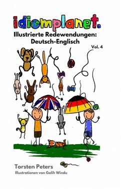 Illustrierte Redewendungen Deutsch-Englisch (eBook, ePUB) - Peters, Torsten