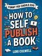 How to Self-Publish a Book (eBook, ePUB) - Bild 1