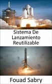 Sistema De Lanzamiento Reutilizable (eBook, ePUB)