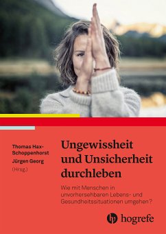 Ungewissheit und Unsicherheit durchleben (eBook, ePUB)