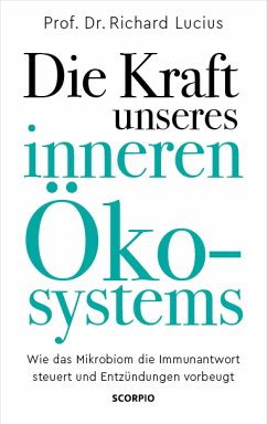 Die Kraft unseres inneren Ökosystems (eBook, ePUB) - Lucius, Richard