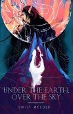 Under the Earth, Over the Sky (eBook, ePUB)