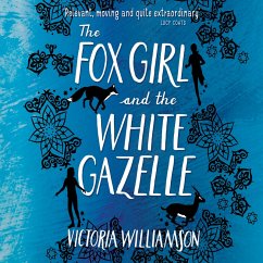 The Fox Girl and the White Gazelle (MP3-Download) - Williamson, Victoria