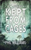 Kept From Cages (The Ikiri Duology, #1) (eBook, ePUB)