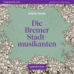 Die Bremer Stadtmusikanten (MP3-Download) - Grimm, Brüder