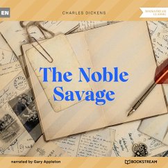 The Noble Savage (MP3-Download) - Dickens, Charles