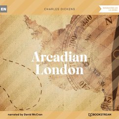 Arcadian London (MP3-Download) - Dickens, Charles