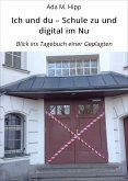 Ich und du – Schule zu und digital im Nu (eBook, ePUB)