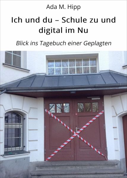 Ich und du - Schule zu und digital im Nu (eBook, ePUB)