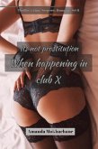 It's Not Prostitution When Happening in Club X (eBook, ePUB)