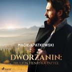 Dworzanin: brulion Henryka Pattée (MP3-Download)